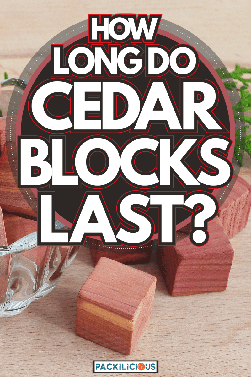 Fragrant wardrobe freshener cubes, How Long Do Cedar Blocks Last?