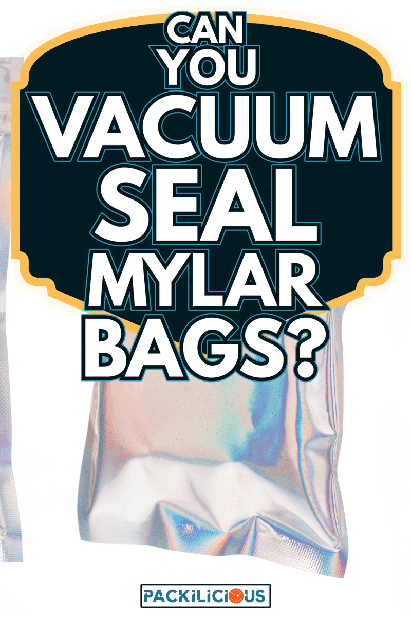Set of Aluminum foil bag Plastic Laser Mylar Foil Zip Lock Bag isolated on white background - Can You Vacuum Seal Mylar Bags