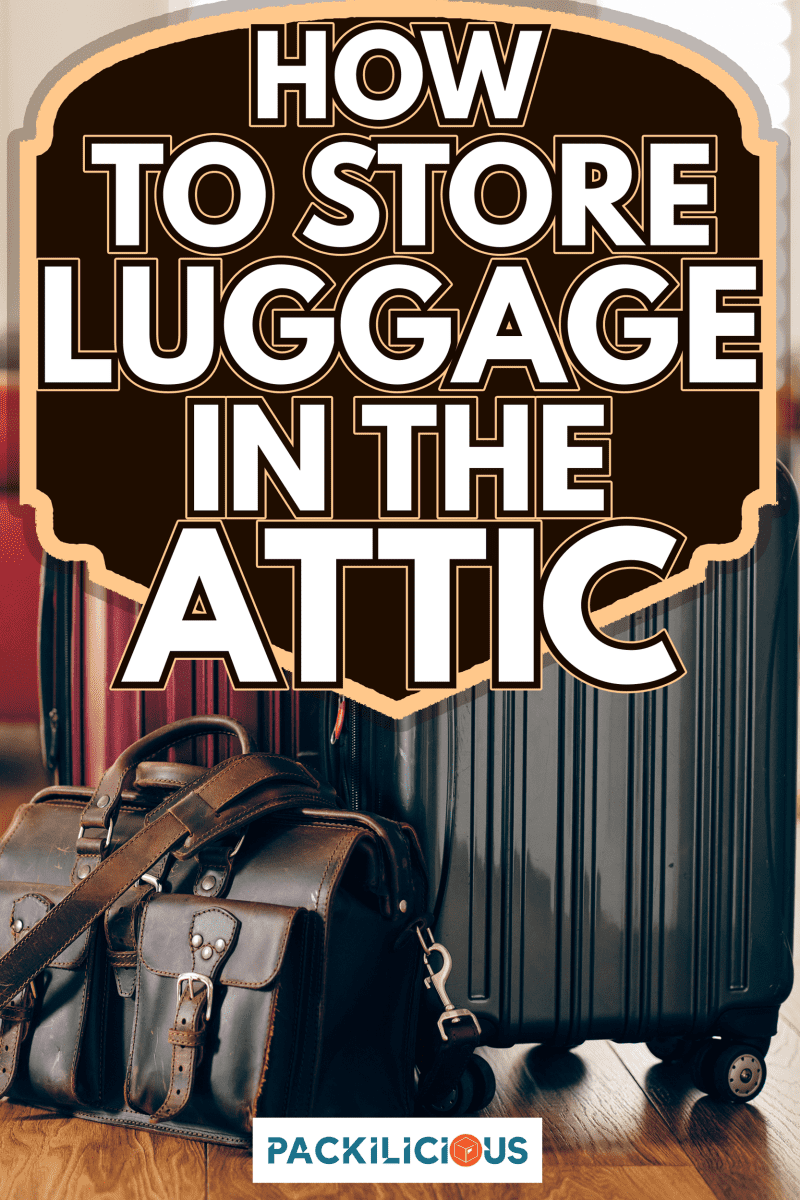 Suitcases sitting in a home, preparing for travel. - How To Store Luggage In  The Attic
