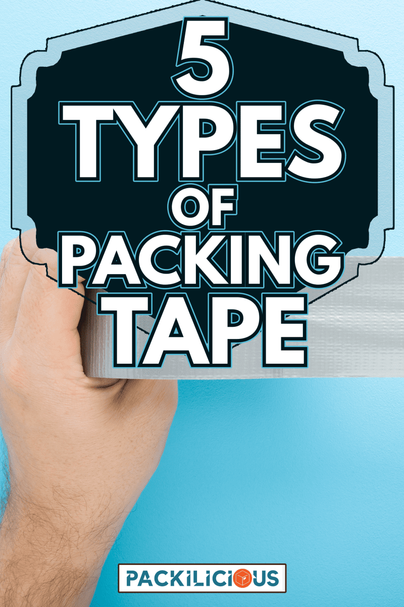 Young adult man hands stretching gray adhesive tape on light blue table background - 5 Types Of Packing Tape
