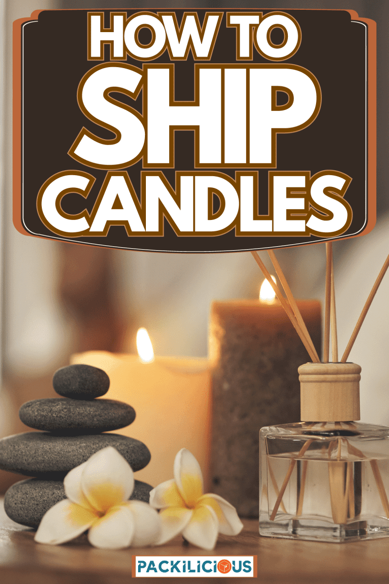 Scented candles, orchids, hot rocks inside a relaxation spa, How To Ship Candles