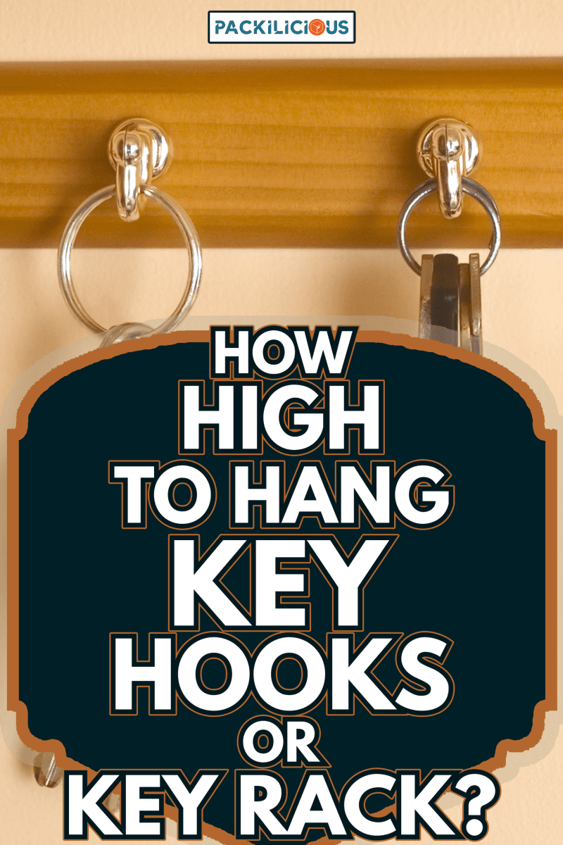 Row of Keys on Key Rack - How High To Hang Key Hooks Or Key Rack