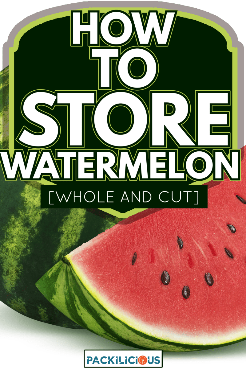 Whole watermelon and slice isolated on white background as package design element - How To Store Watermelon [Whole And Cut]