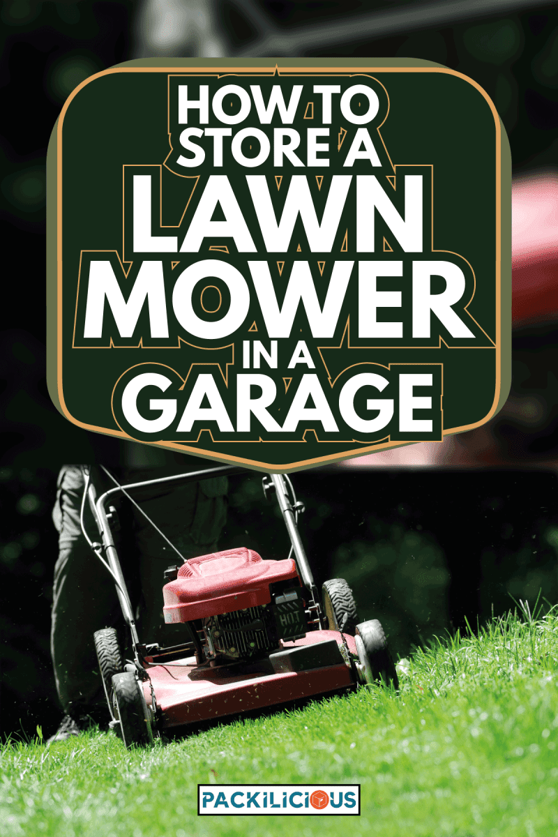 man mowing the lawn using red lawn mower. How To Store A Lawn Mower In A Garage